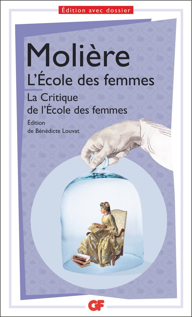 L'École des femmes & La Critique de l'École des femmes