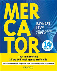 Mercator - 14e éd. - Tout le marketing à l'ère de l'intelligence artificielle